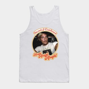 Wooderson Alright Alright Alright Tank Top